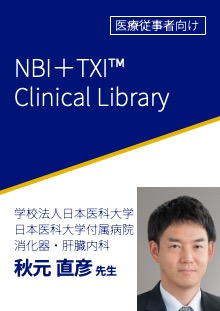 NBI＋TXI™ Clinical Library Case09